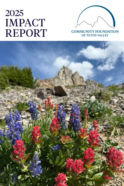 2025 Community Foundation of Teton Valley impact report cover
