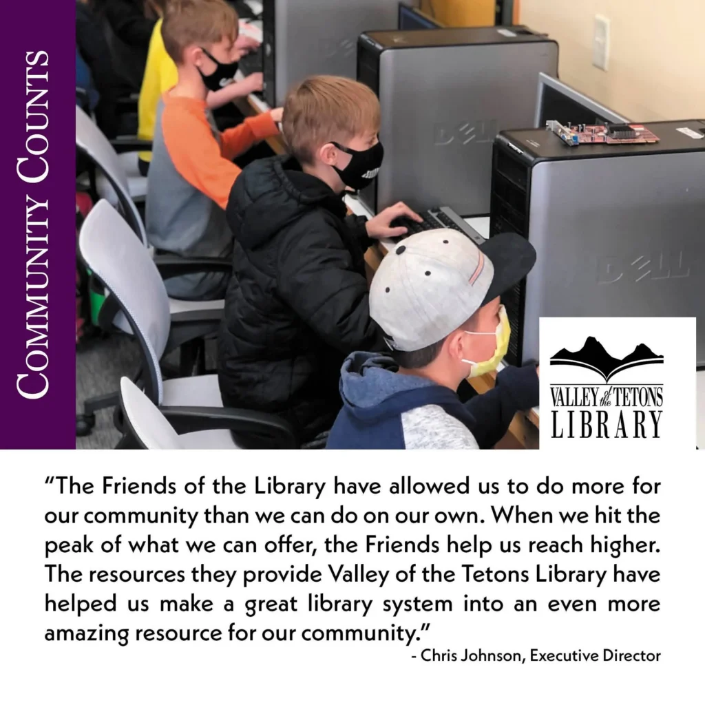 Community Counts: Friends of the Valley of the Tetons Library